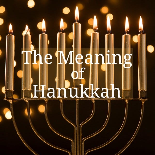 The Meaning of Hanukkah. Hanukkah is the Festival of Lights. It… by