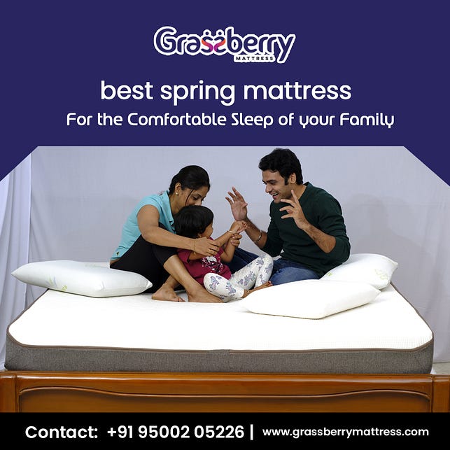 Spring Mattress — Makes you Sleep and Feel Excited for Lifetime