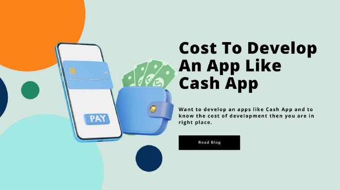 What Does It Cost To Build an App Like a Cash App? | by Ankita