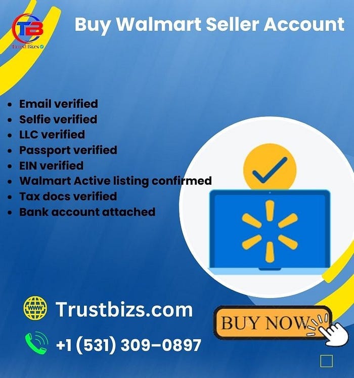 Walmart Accounts. Buy Walmart Seller Account — 100 Safe… by Walmart