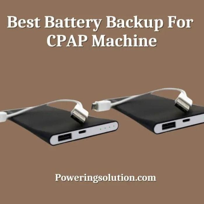 Battery Backup For CPAP Machine. For those who suffer from sleep apnea