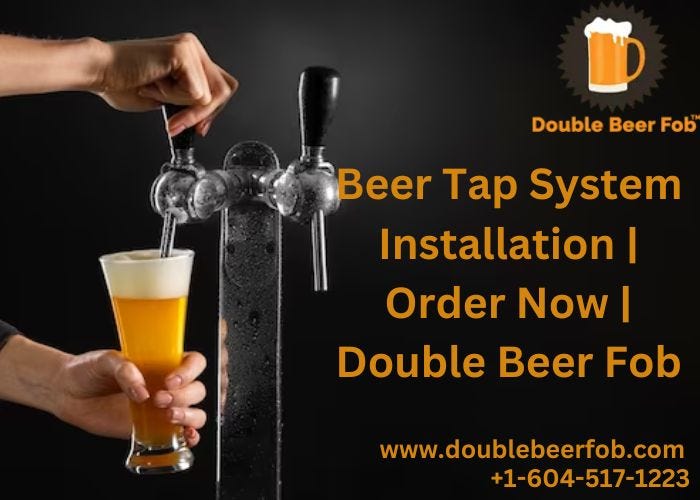 Beer Tap System Installation Order Now Double Beer Fob doublebeerfob Medium
