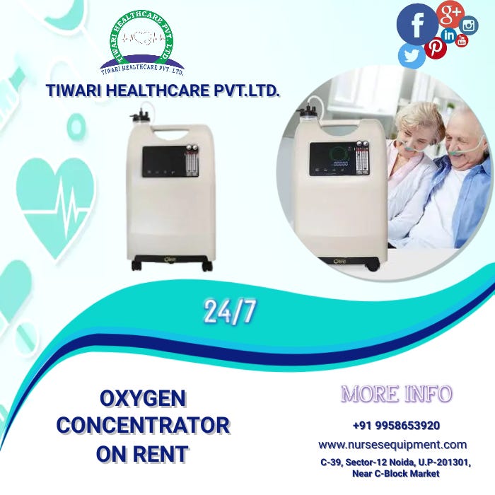 OXYGEN CONCENTRATOR ON RENT IN NOIDA DELHI NCR by tiwari healthcare