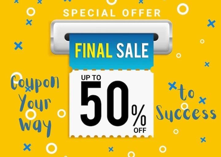 Coupon Your Business to Success. Coupon Campaigns Call to Consumers