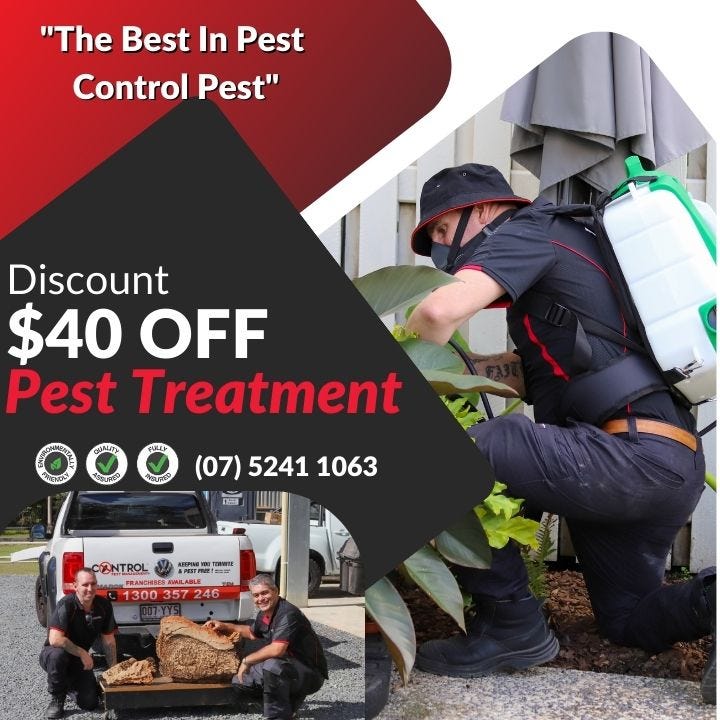 Save 40 — Pest Control Brisbane. Valid 8 Aug — 30 Sept by Control