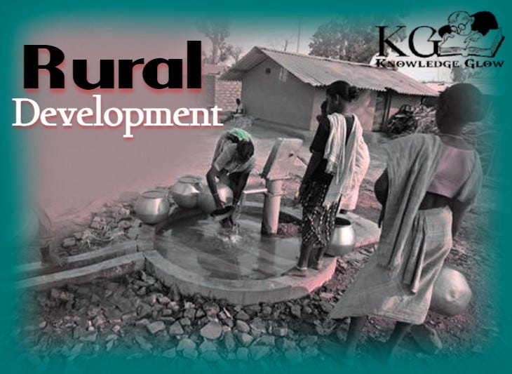 Rural Development Overview, Importance, Objectives and Strategies by Knowledge Glow Medium
