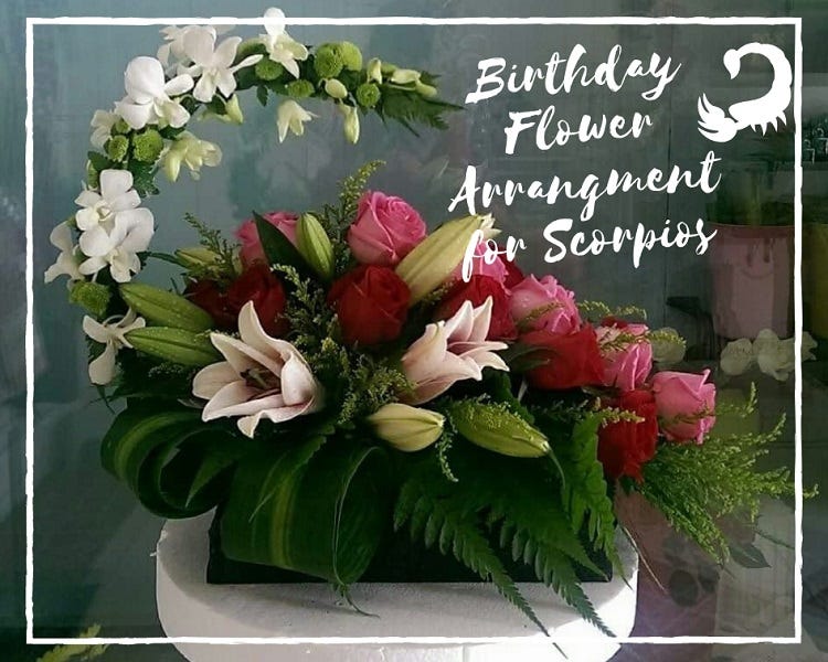 SCORPIOS BIRTHDAY FLOWER ARRANGEMENT by Zara Blooms Medium