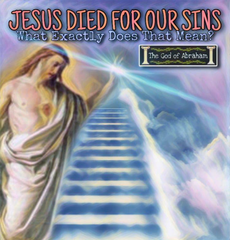 Jesus Died For Our Sins What Exactly Does that Mean? by Atlas Porter