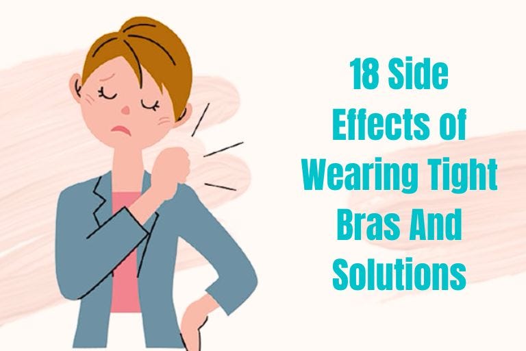 18 Side Effects of Wearing Tight Bras And Their Solution by Mdraselh