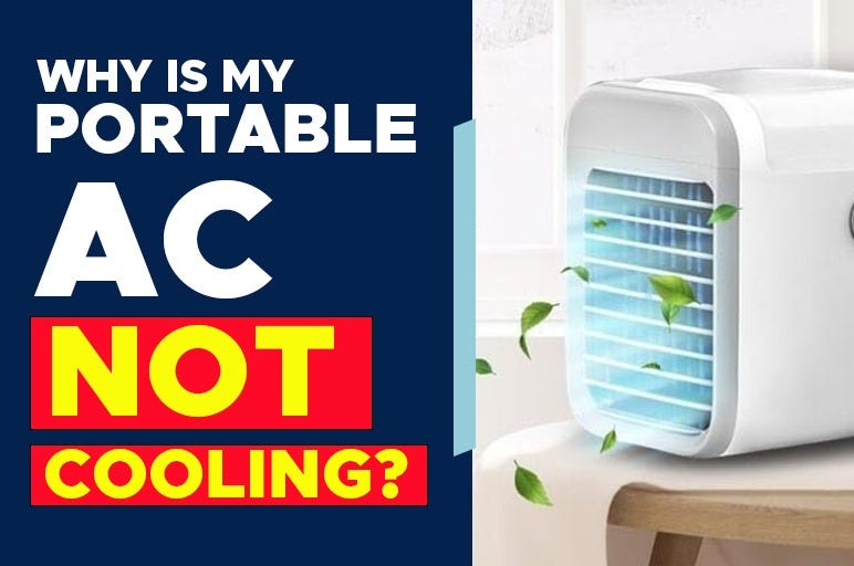 How to Fix a Portable Air Conditioner That’s Not Cooling? (5 Solutions