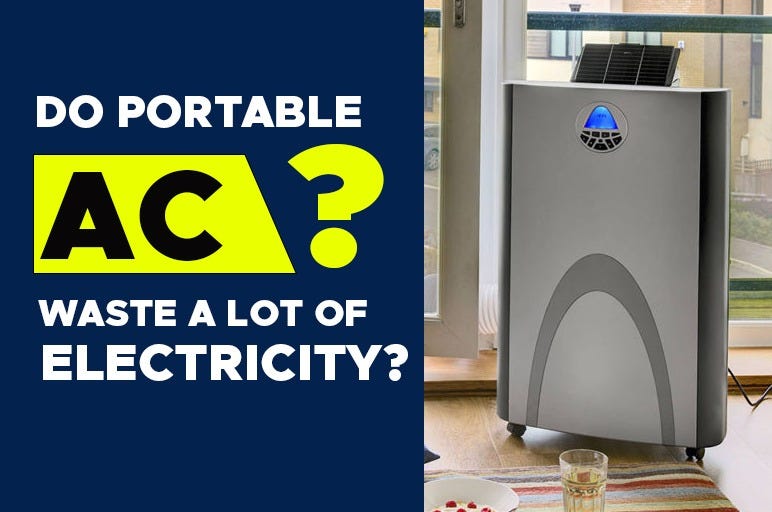 Do Portable Air Conditioners Waste a Lot of Electricity? by Luxury