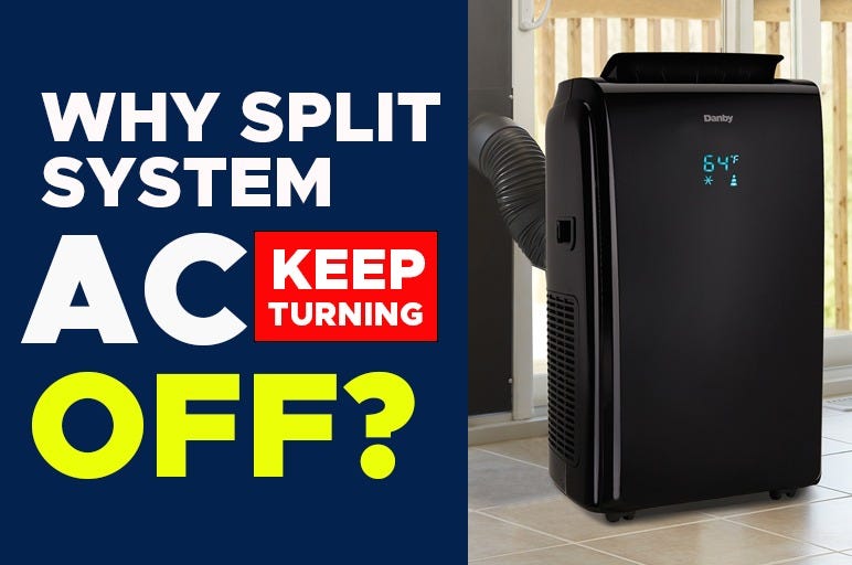 Why Does My Split System Air Conditioner Keep Turning Off? by Luxury