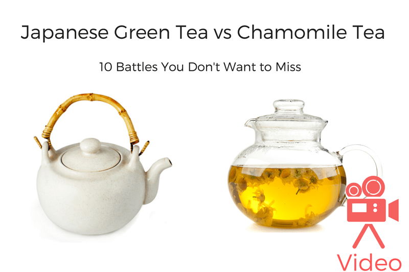 Japanese Green Tea vs Chamomile Tea — 10 battles you don’t want to miss