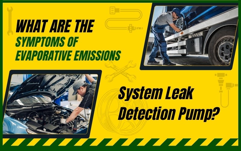 Symptoms of Evaporative Emissions System Leak Detection Pump Failure