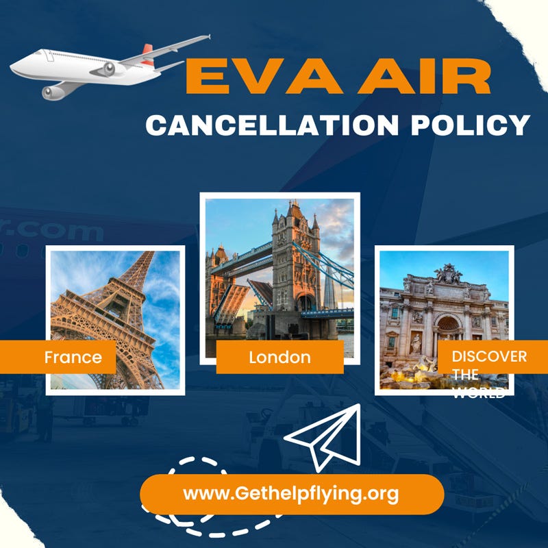 How can I cancel my Eva Air flight? Info Gethelpflying Medium