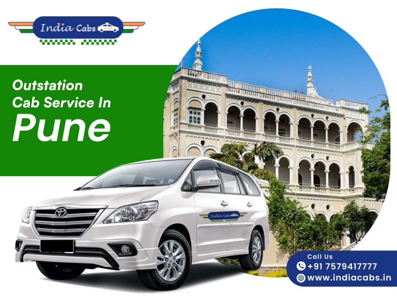 Pune’s Premier Outstation Cab Services Explore India with Comfort and