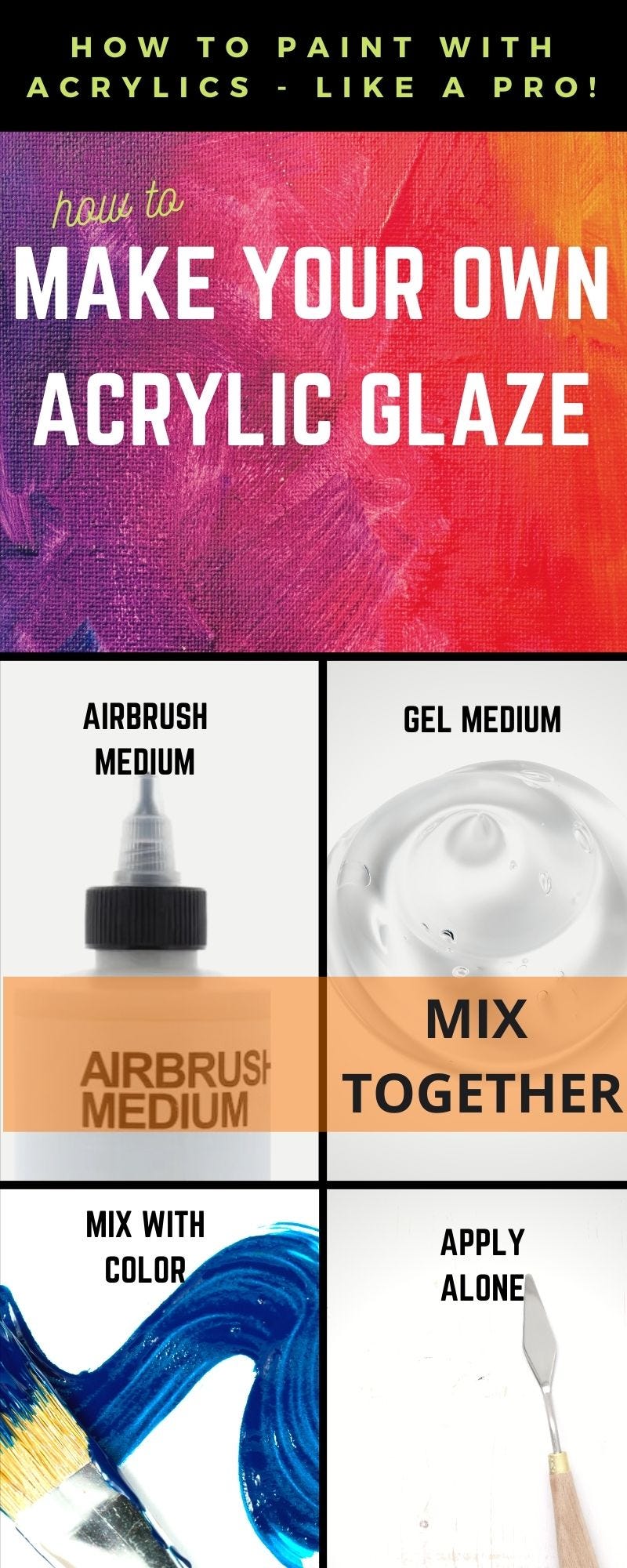 How to Make Your Own Acrylic Glaze (Acrylic Painting Tips for Beginners