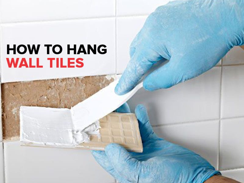 How to Hang Tiles on a Wall. The concept of tiling your own walls… by Aarohi Ahuja Medium
