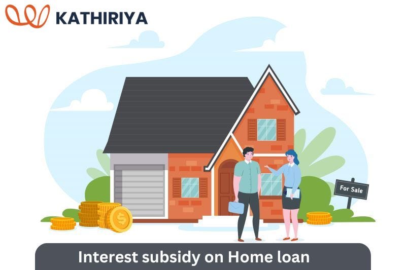 Home Loan Interest Subsidy How It Works and Benefits Explained