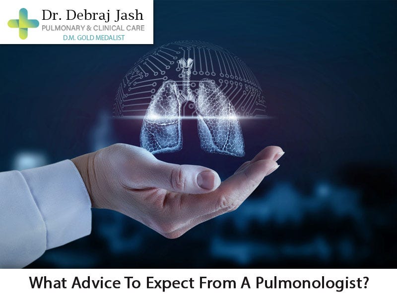 What Advice To Expect From A Pulmonologist? by Anwesha Das Medium