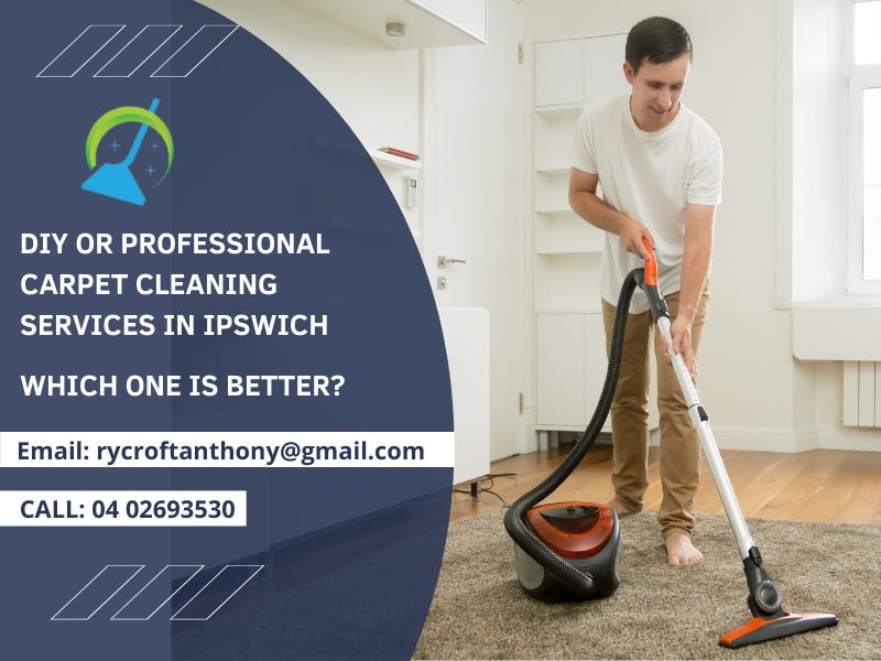 DIY Or Professional Carpet Cleaning Services In Ipswich — Which One Is