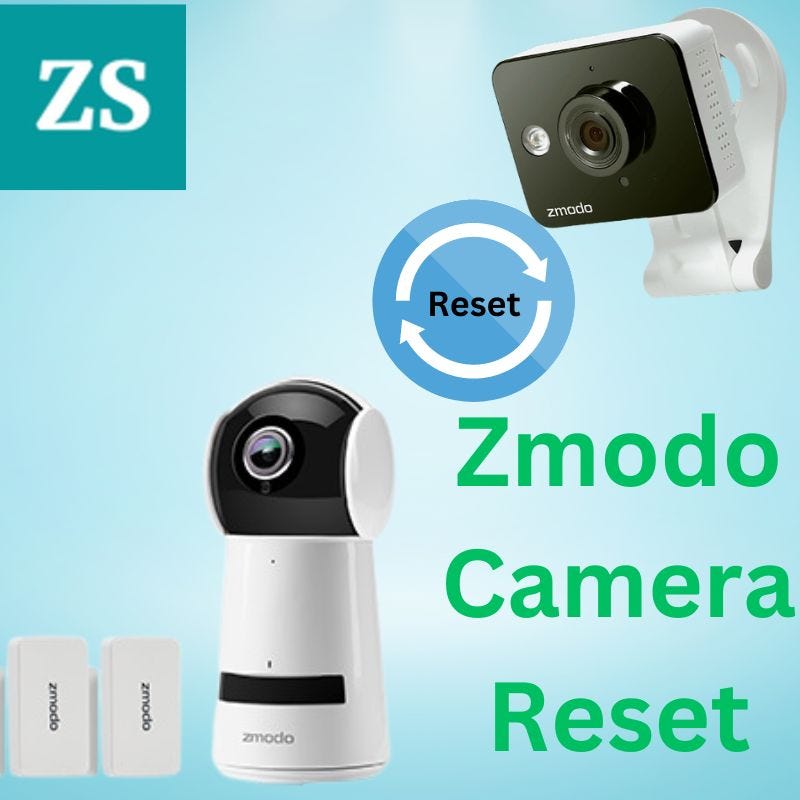 Effective ways for Zmodo camera reset Zmodosecure Medium