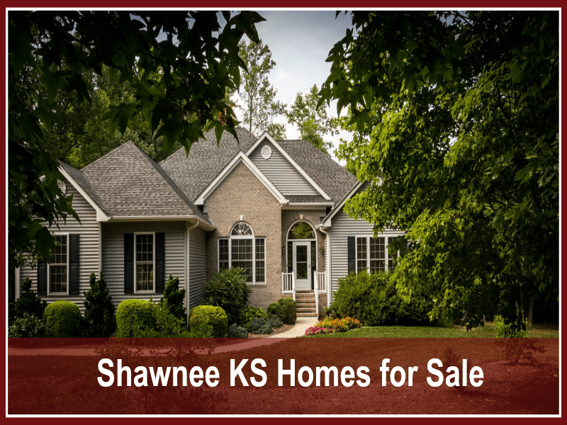 Shawnee KS Homes for Sale. How can you sell your house fast? by