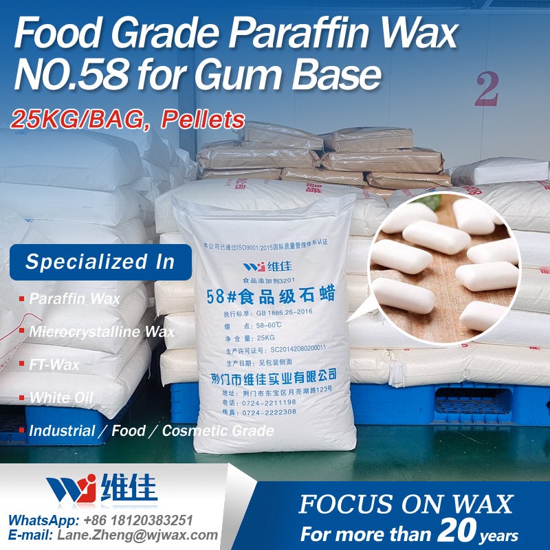 Food Grade Paraffin Wax NO.58 for Gum Base by Lane Zheng Aug, 2023
