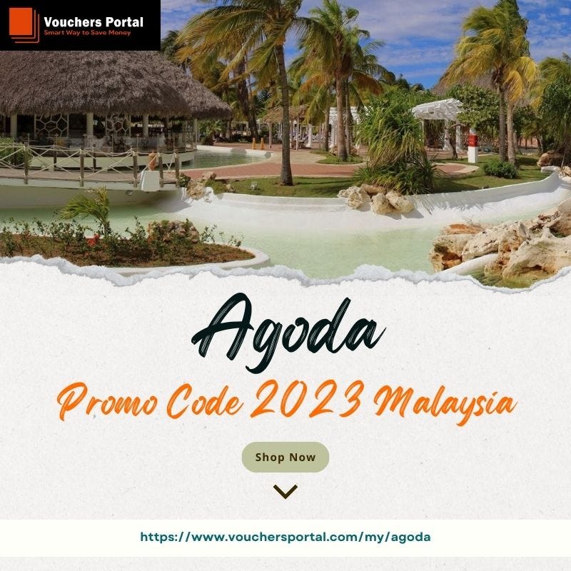 Agoda Promo Code 2023 Malaysia — Vouchers Portal by davidwilliam