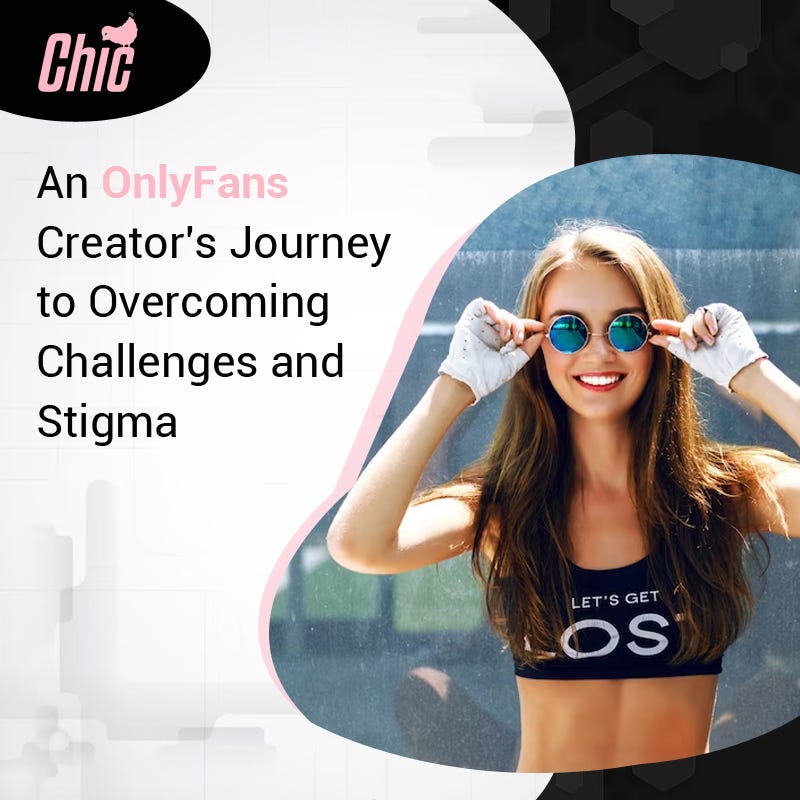 An OnlyFans Creator’s Journey to Challenges and Stigma by