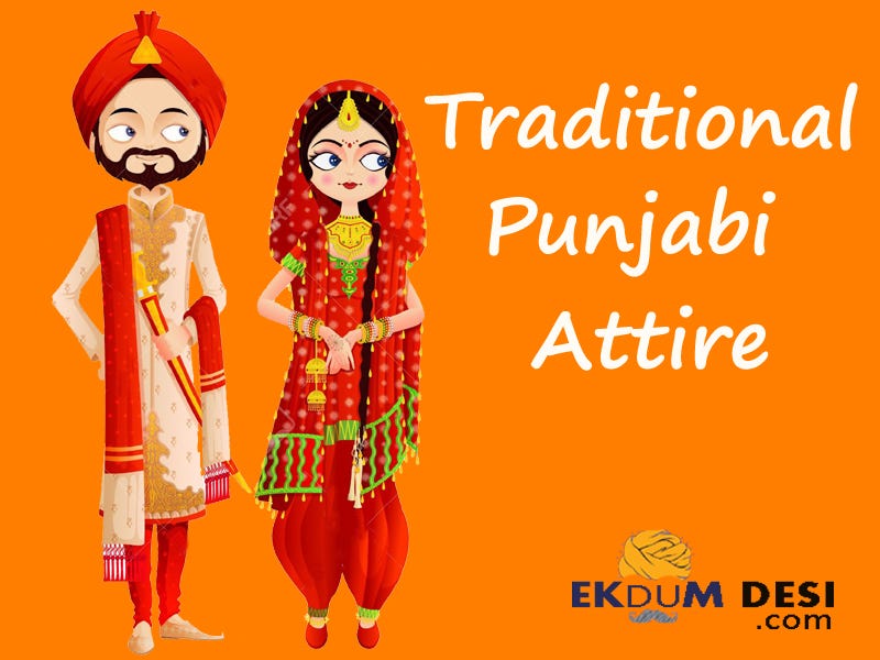 Traditional Punjabi Attire. The traditional Punjabi Attire had a… by