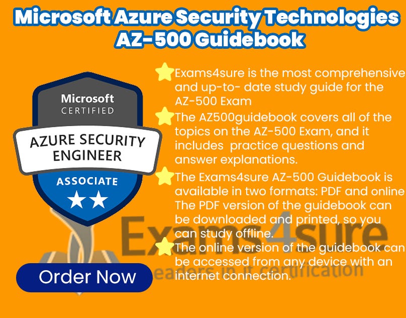 The ultimate guide to preparing for the AZ500 Exam by Exams4sure AZ