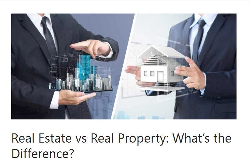 What is the difference between real estate and estate? — Real estate