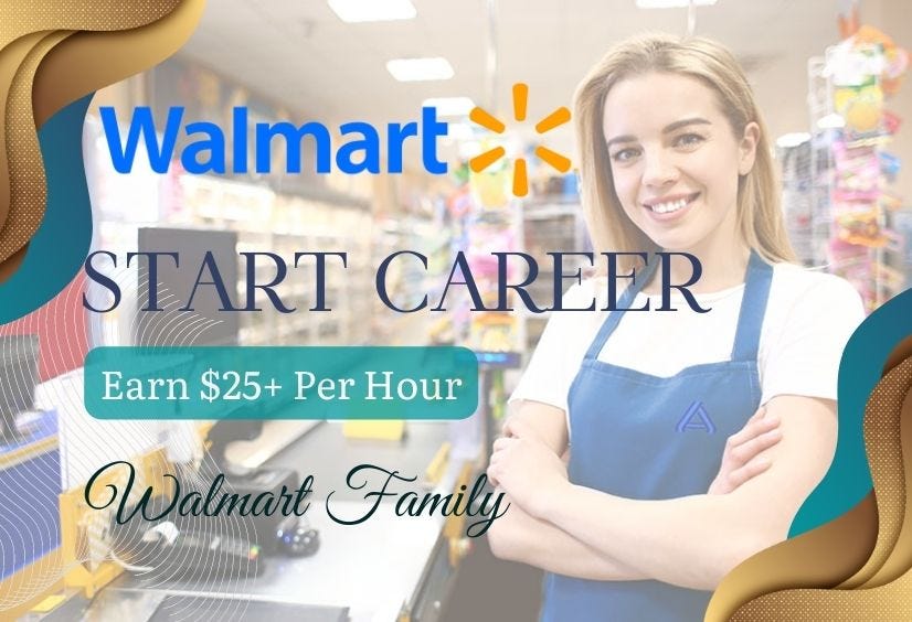 Walmart — Start a Career Today Universal Offers Medium