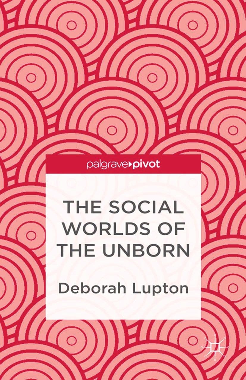 [READ] The Social Worlds of the Unborn (Palgrave Pivot) by Karliflynn