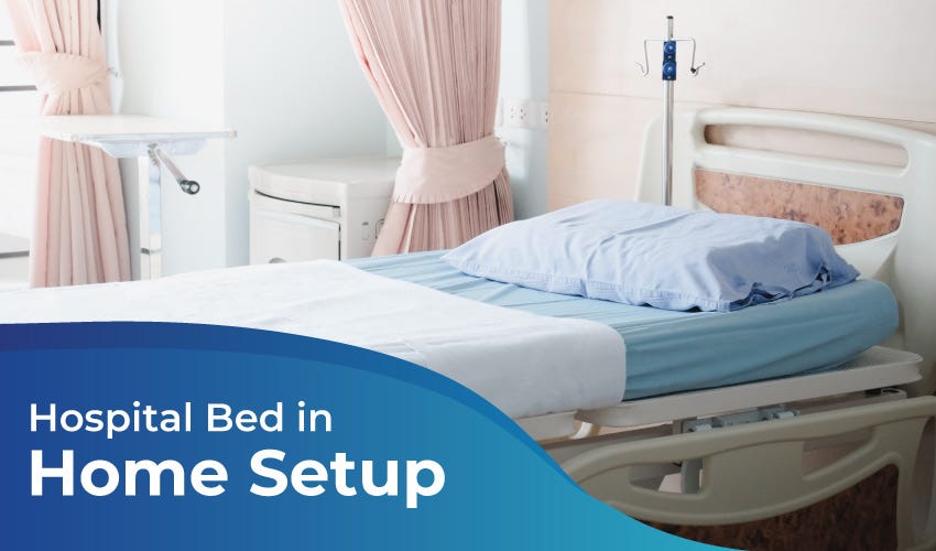 Hospital Bed in Home Setup — Choosing the Right Option by Kogland