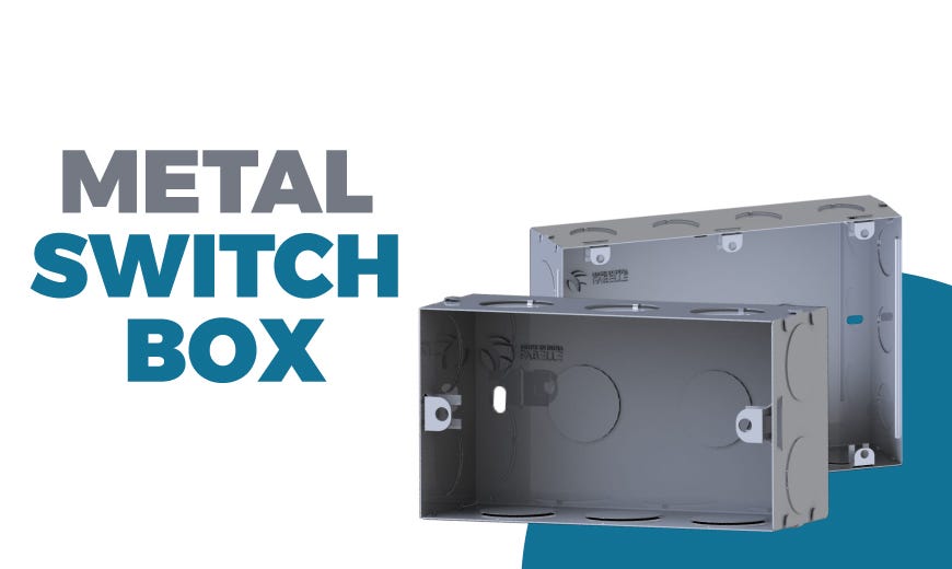 Why Is Metal Switch Box Most Popular Nowadays? by Fabelle Engineering Pvt. Ltd. Medium