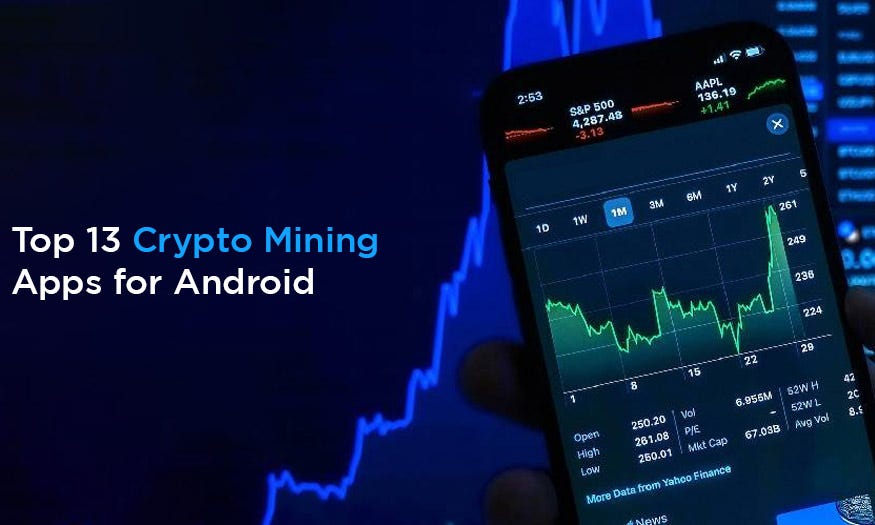 Top 13 Crypto Mining Apps for Android by jhonwik Medium