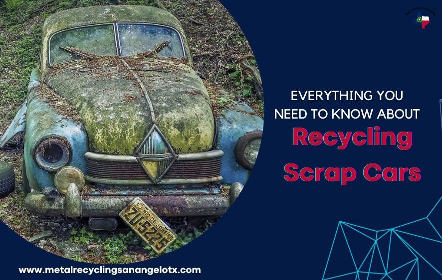 Everything You Need to Know About Recycling Scrap Cars by