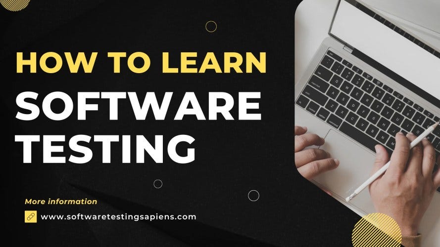 Best Ways to Learn Software Testing by Software Testing Sapiens Medium