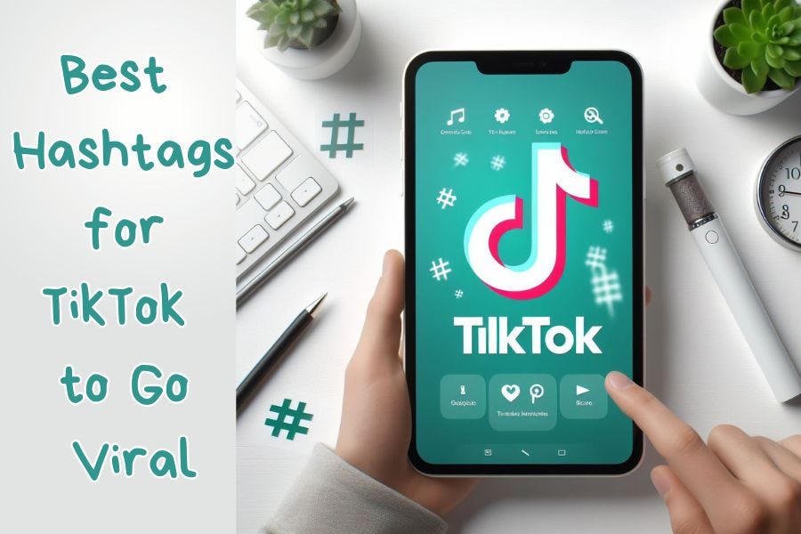Best Hashtags for TikTok to Go Viral by Medium