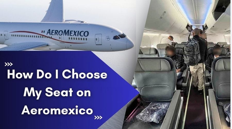 (1888)‒2076090How do I Change My Seat On Aeromexico? by johhny