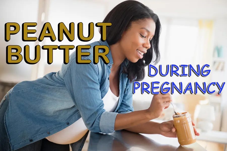 Is It Safe to Eat Peanut Butter When You’re Pregnant? by Hipregnancy