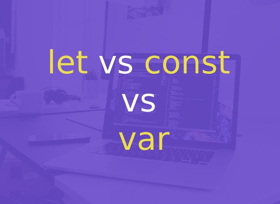 Difference between var, let, and const in JavaScript by Nuel