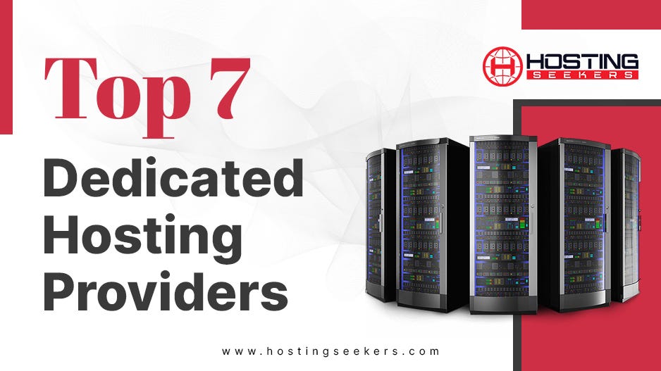 Top 7 Best Dedicated Server Hosting Answering the What and How by