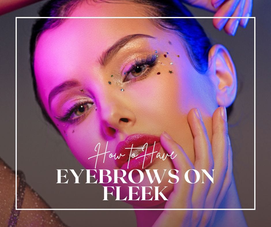 How to Have Eyebrows on Fleek. Having welldefined eyebrows can help