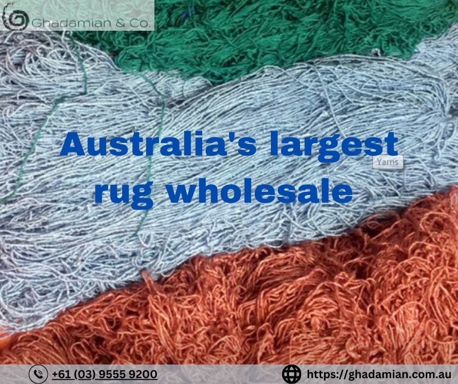 Australia’s Largest Rug Wholesaler Ghadamian and Co Medium