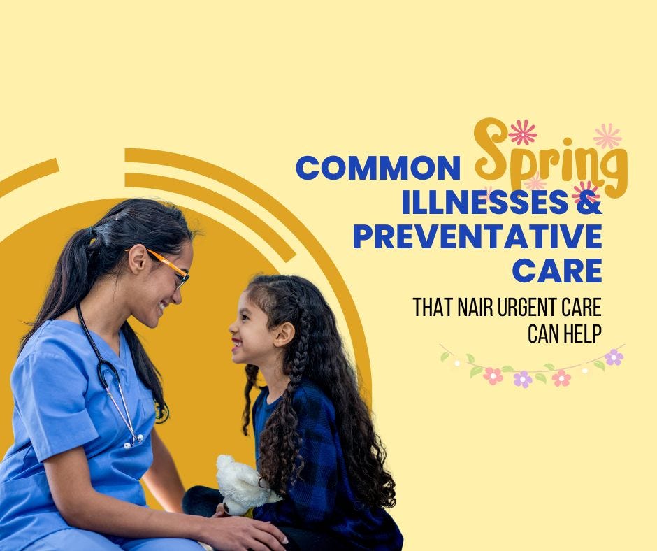 Common Spring Illnesses and Preventative Care That Nair Urgent Care In