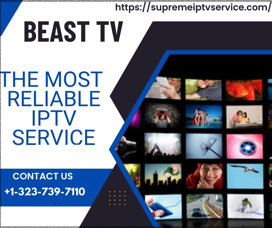 Best IPTV subscription in Europe Beast TV by Supreme IPTV Service