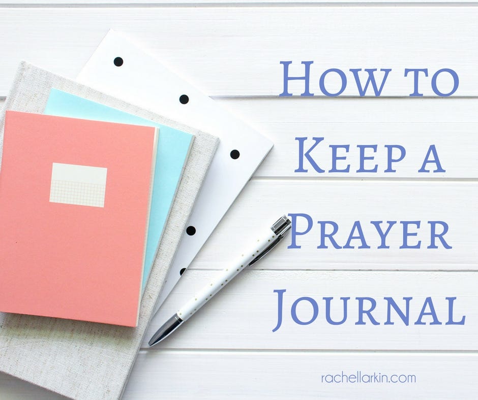How to Keep a Prayer Journal. This is an excerpt from my new book 